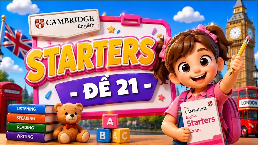 Đề thi STARTERS - ĐỀ 21