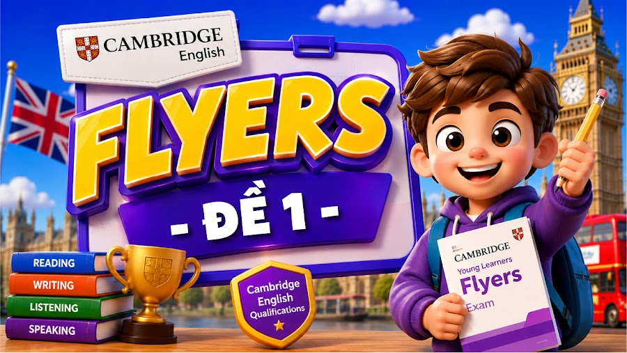 Đề thi FLYERS - ĐỀ 1
